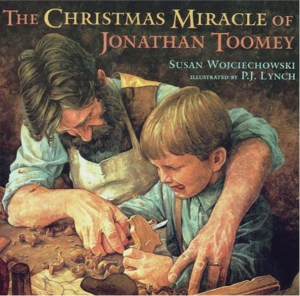 Christmas picture books for kids: my favourite Christmas story book: The Christmas Miracle of Jonathan Toomey, Susan Wojciechowski, PJ Lynch | Sacraparental.com